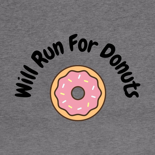 Will run for donuts by Word and Saying